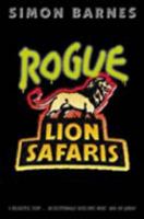 Rogue Lion Safaris 0708938779 Book Cover