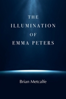The Illumination of Emma Peters 1999259734 Book Cover