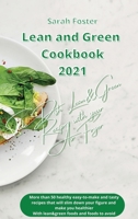 Lean and Green Cookbook 2021 Side Dish Recipes with Your Air Fryer: More than 50 easy-to-make and tasty recipes that will slim down your figure and make you healthier 191437357X Book Cover