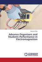 Advance Organizers and Students Performance in Electromagnetism 3659576948 Book Cover