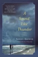 A Sound Like Thunder 0345476336 Book Cover
