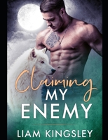 Claiming My Enemy 1689637927 Book Cover