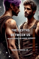 The Depths Between Us B0DQ3JWRDY Book Cover