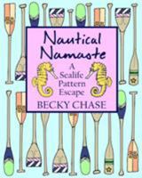 Nautical Namaste: A Sealife Pattern Escape 0997733306 Book Cover