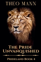 The Pride Unvanquished (Prideland) 1991425244 Book Cover