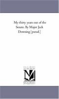 My Thirty Years out of the Senate 1275804772 Book Cover