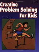 Creative Problem Solving for Kids 1593630336 Book Cover