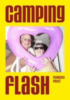 Francois Prost Camping Flash /franCais B0GFDBGGHQ Book Cover