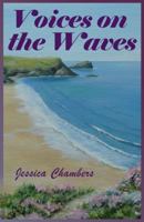 Voices On The Waves 0615585167 Book Cover