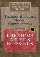 My People's Prayer Book, Vol. 1: TraditionalPrayers, Modern Commentaries--The Sh'ma and Its Blessings 1683362098 Book Cover