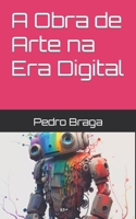 A Obra de Arte na Era Digital B0BZ2T63C1 Book Cover