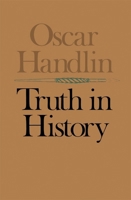 Truth in History 0674910257 Book Cover