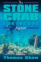 The Stone Crab Adventure: in Key West B09484PST2 Book Cover