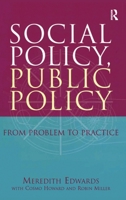Social Policy, Public Policy: From Problem to Practice 0367719355 Book Cover