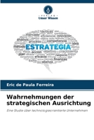 Wahrnehmungen der strategischen Ausrichtung (German Edition) 620649182X Book Cover