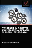 TENDENCJE W POLITYCE MONETARNEJ A INFLACJA W NIGERII (1981-2016) 6203652776 Book Cover