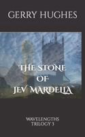The Stone of Jev Mardella B0BQL5CGRM Book Cover