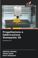 Progettazione e fabbricazione Stampante 3D: Stampante 3d 6206211568 Book Cover