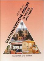 Gastgewerbliche Berufe in Theorie und Praxis, Lehrbuch 3582049639 Book Cover
