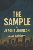 The Sample: Love, Loss, and the Music That Holds It All Together. (The Production) B0GSF5Z6RL Book Cover