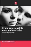 Crime emocional Do amor ao homicídio 6206039773 Book Cover