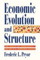 Economic Evolution and Structure: The Impact of Complexity on the U.S. Economic System 0521559243 Book Cover
