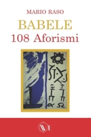 BABELE: 108 aforismi B0B9KLNQSC Book Cover
