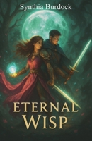 Eternal Wisp B0FPD5J8XH Book Cover
