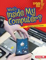 What's Inside My Computer? 1467783196 Book Cover