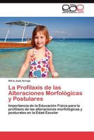 La Profilaxis de Las Alteraciones Morfologicas y Postulares 384548814X Book Cover