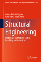 Structural Engineering: Models and Methods for Statics, Instability and Inelasticity (Lecture Notes in Applied and Computational Mechanics, 100) 3031235916 Book Cover