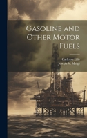 Gasoline and Other Motor Fuels 1021648213 Book Cover