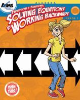 Solving Equations By Working Backwards 1605190713 Book Cover