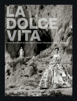 La Dolce Vita: Inside the Exclusive Alta Moda Fashion Shows 1788842928 Book Cover