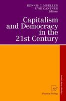 Capitalism and Democracy in the 21st Century: Proceedings of the International Joseph A. Schumpeter Society Conference, Vienna 1998 "Capitalism and Socialism in the 21st Century" 3790813508 Book Cover