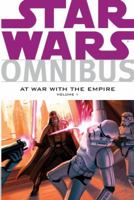 Star Wars Omnibus: At War With the Empire, Volume 1 1595826998 Book Cover