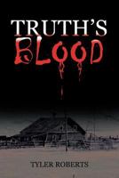 Truth's Blood 1475966784 Book Cover