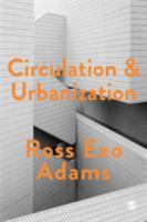 Circulation and Urbanization 1473963311 Book Cover