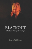 BLACKOUT: The Dark Side of the Valleys B08PR6M2HR Book Cover