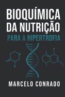 Bioquímica da Nutrição na Hipertrofia (Portuguese Edition) B0F4PTWGQ8 Book Cover