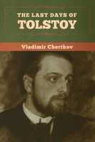 The Last Days of Tolstoy 1508903301 Book Cover