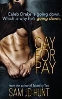 Gay for Pay 1977744214 Book Cover