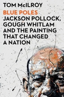 Blue Poles 0733651968 Book Cover