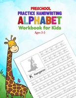 Preschool Practice Handwriting Alphabet Workbook for Kids Ages 3-5: Kids learning activity Book for Practice Alphabet Writing B08QWXRRKM Book Cover