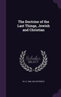 The Doctrine of the Last Things 1592445969 Book Cover