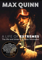 A Life of Extremes: The Life and Times of a Polar Filmmaker 1775594327 Book Cover