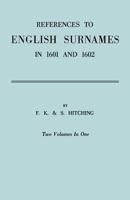 References to English Surnames in 1601 and 1602 0806301813 Book Cover