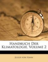 Handbuch Der Klimatologie, Volume 2 1144402034 Book Cover