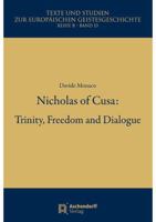 Nicholas of Cusa: Trinity, Freedom and Dialogue 3402159996 Book Cover