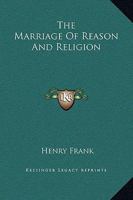 The Marriage Of Reason And Religion 1425359043 Book Cover